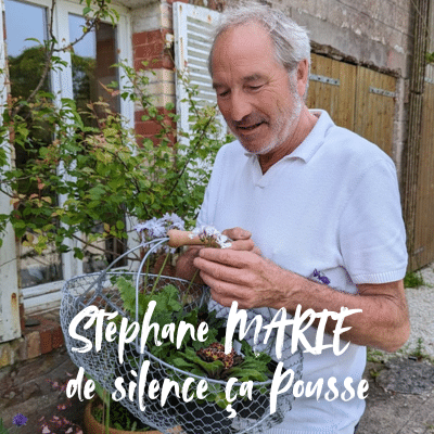 Stéphane Marie de silence ça pousse ! panier jardinier